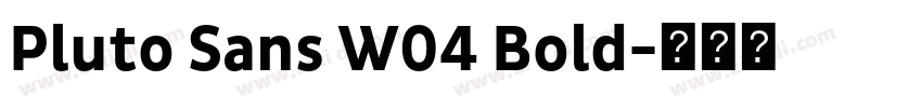 Pluto Sans W04 Bold字体转换